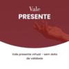 Vale Presente